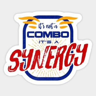 It's not a combo it's a synergy Sticker